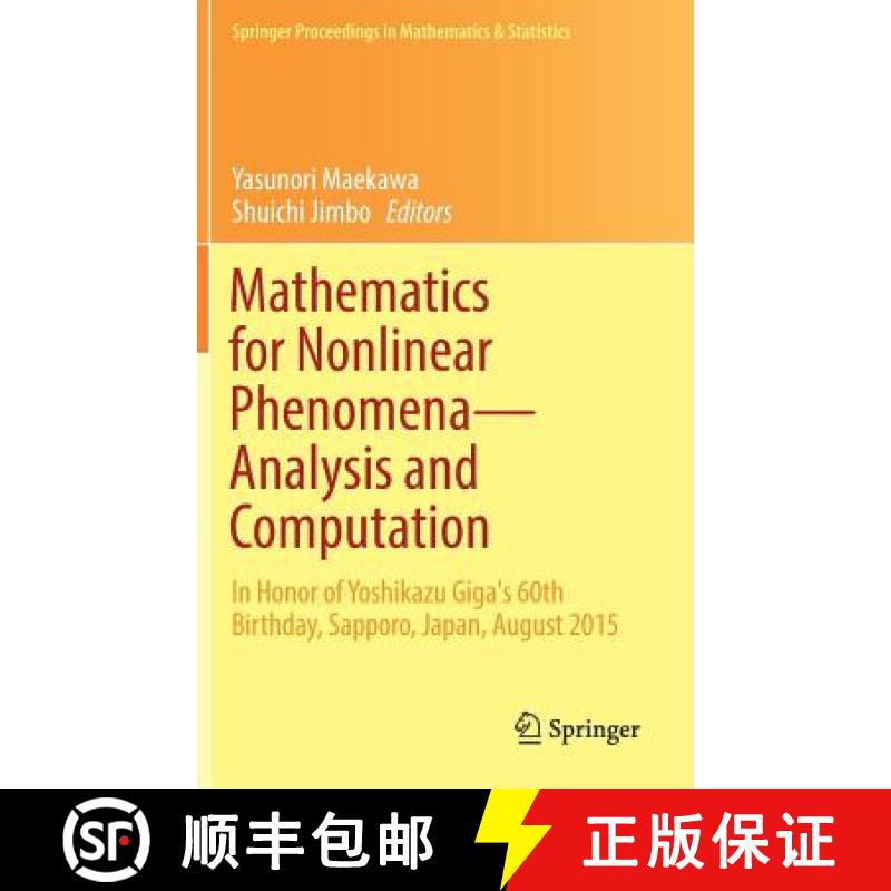 【3-4周达】Mathematics for Nonlinear Phenomena -- Analysis and Computation: In Honor of Yoshikazu Gig... [9783319667621]