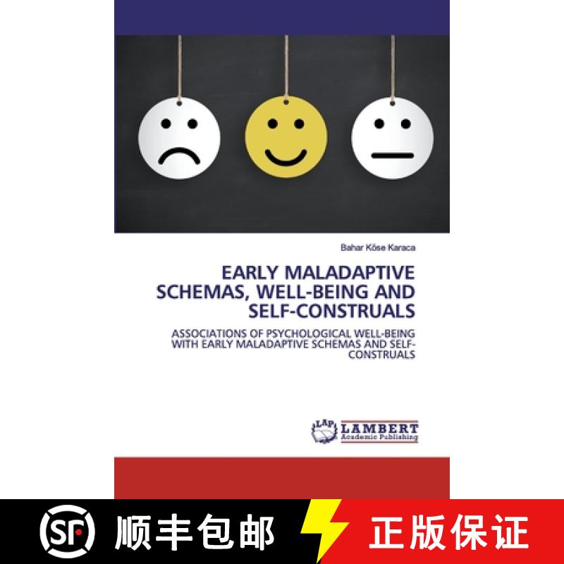 预订 Early Maladaptive Schemas, Well-Being and Self-Construals [9786202525619]
