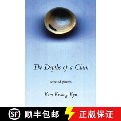 【3-4周达】The Depths of a Clamshell : Selected Poems of Kim Kwang-Kyu [9781893996434]
