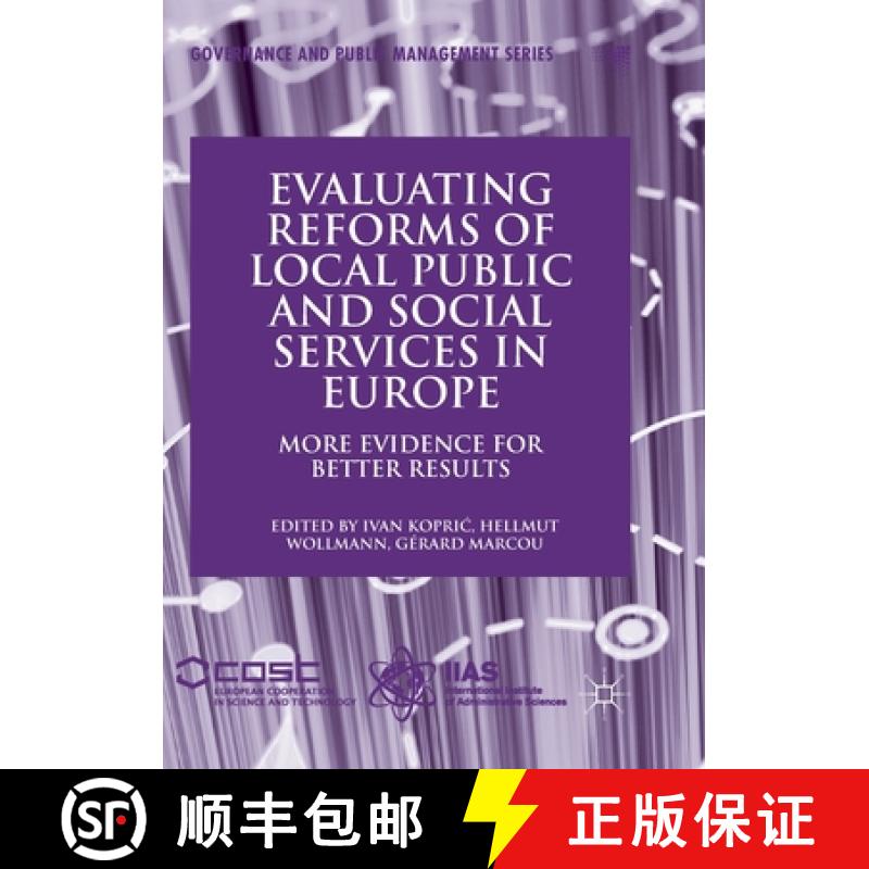 【3-4周达】Evaluating Reforms of Local Public and Social Services in Europe : More Evidence for Bette... [9783319870038]