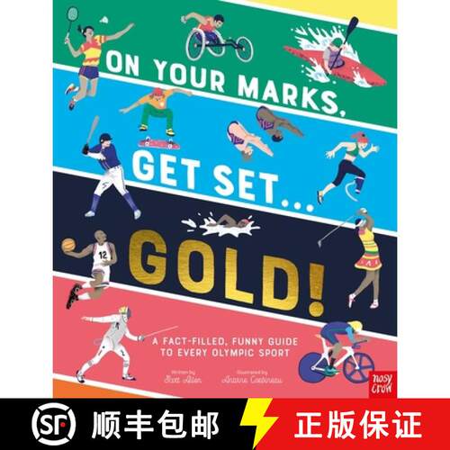 【3-4周达】精装 On Your Marks, Get Set, Gold!: A Funny and Fact-Filled Guide to Every Olympic Sport [9781788008716]