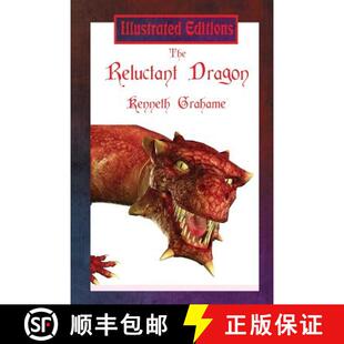 【3-4周达】The Reluctant Dragon (Illustrated Edition) [9781515403302]