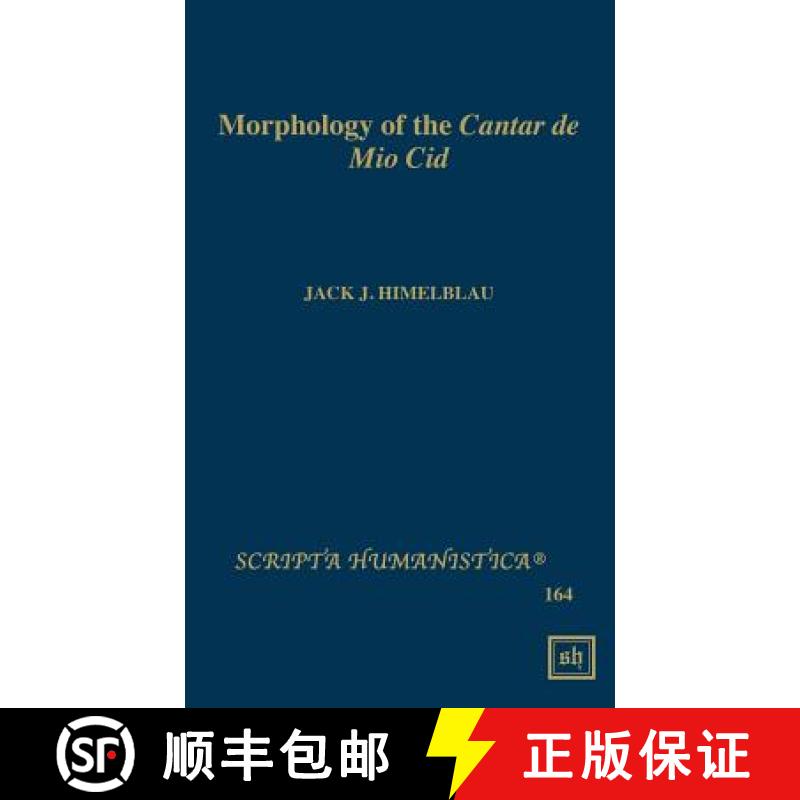 【3-4周达】Morphology of the Cantar de Mio Cid [9781882528554]
