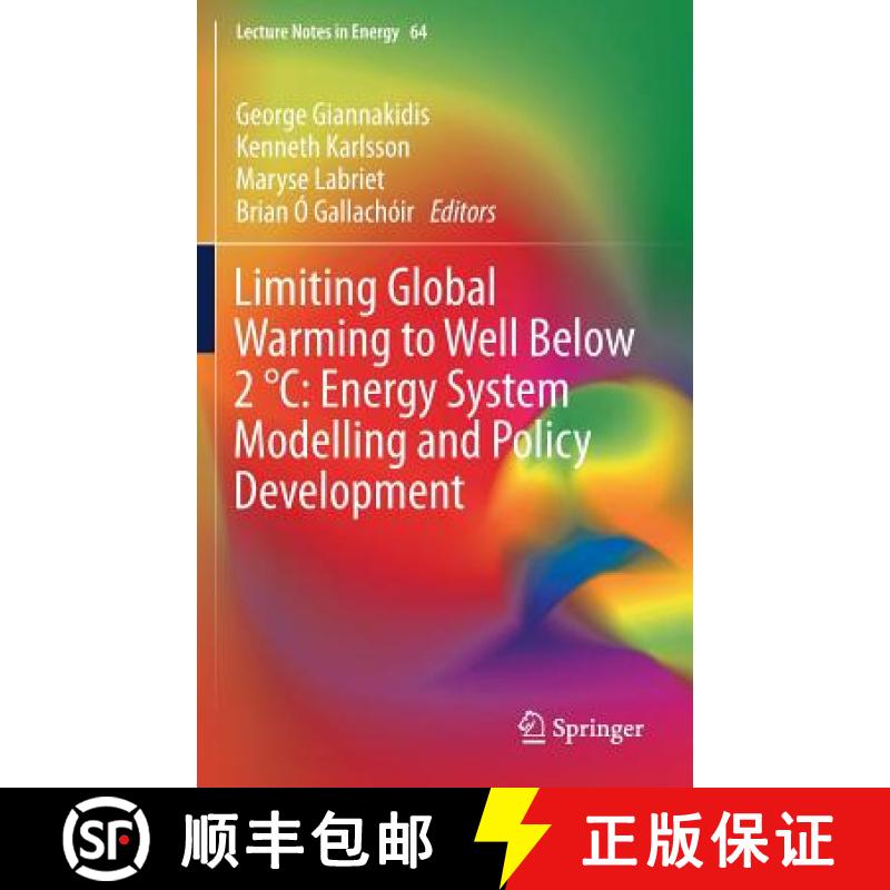 【3-4周达】Limiting Global Warming to Well Below 2 DegreesC: Energy System Modelling and Policy Devel... [9783319744230]