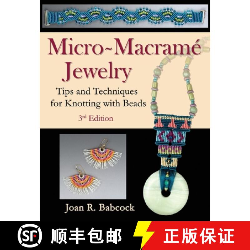 【2-3周达】Micro-Macramé Jewelry: Tips and Techniques for Knotting with Beads [9780977305254]