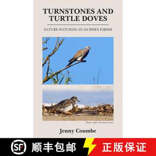【3-4周达】Turnstones and Turtle Doves: Nature-Watching in an Essex Parish [9781835639191]