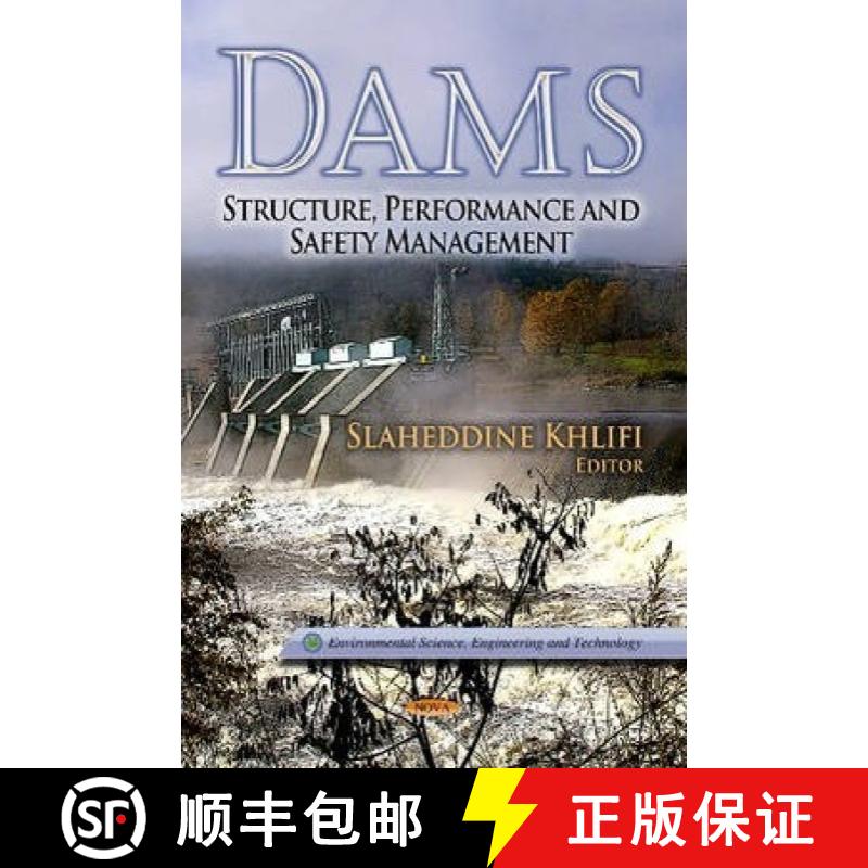 【3-4周达】Dams: Structure, Performance and Safety Management  EDITOR TO SEE FINAL PROOFS [9781624177026]