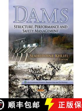 【3-4周达】Dams: Structure, Performance and Safety Management  EDITOR TO SEE FINAL PROOFS [9781624177026]