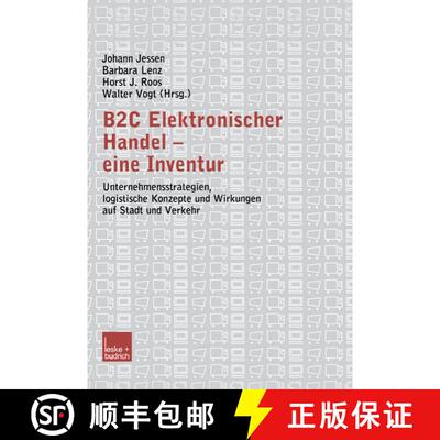 【3-4周达】B2c Elektronischer Handel -- Eine Inventur: Unternehmensstrategien, Logistische Konzepte U... [9783810038432]