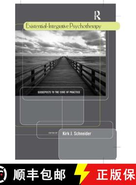 【3-4周达】Existential-Integrative Psychotherapy : Guideposts to the Core of Practice [9780415954716]