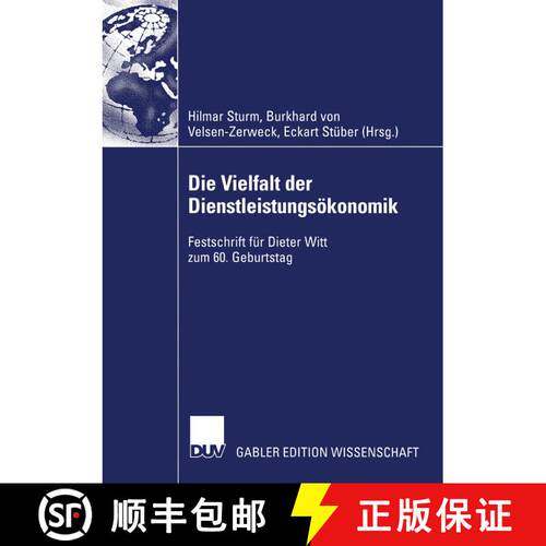 【3-4周达】Die Vielfalt der Dienstleistungsökonomik : Festschrift für Dieter Witt zum 60. Geburtstag [9783824478095]