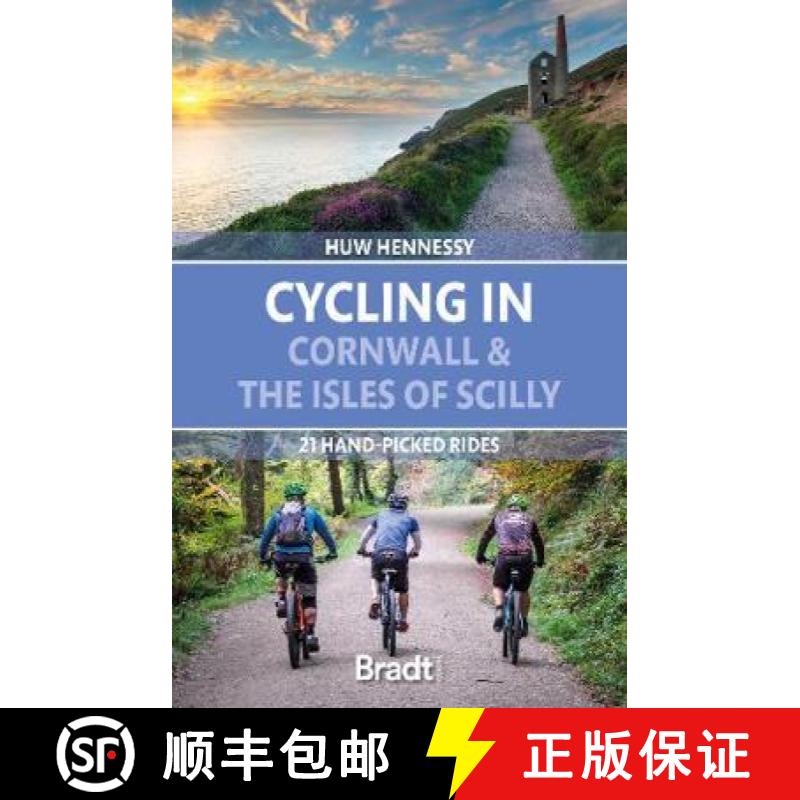 【2-3周达】Cycling in Cornwall and the Isles of Scilly: 21 hand-picked rides [9781784778347]