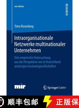 【3-4周达】Intraorganisationale Netzwerke multinationaler Unternehmen: Eine empirische Untersuchung a... [9783658051730]