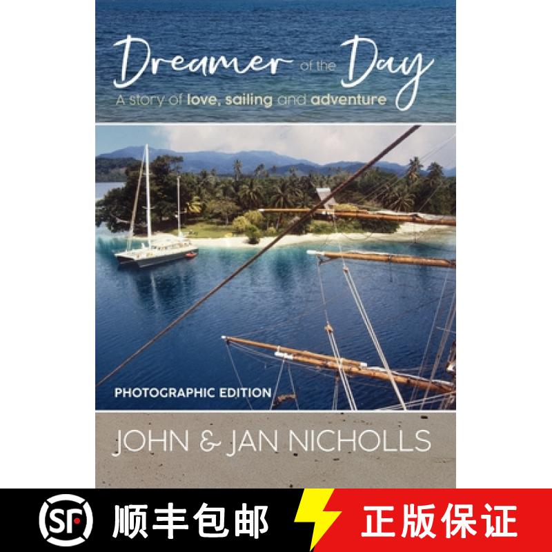 【3-4周达】精装 Dreamer of the Day Photographic Edition: A story of Love, Sailing and Adventure [9781922912886]图片