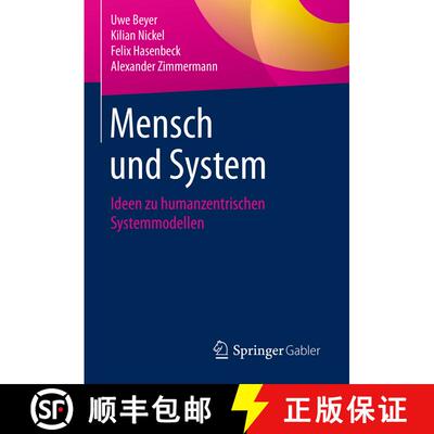 【3-4周达】Mensch und System : Ideen zu humanzentrischen Systemmodellen [9783658210571]