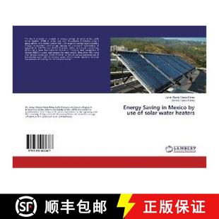 预订 Energy Saving in Mexico by use of solar water heaters [9783330022287]