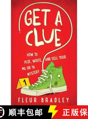 【3-4周达】Get a Clue: How to Plot, Write, and Sell Your MG or YA Mystery: How to Plot, Write, Edit, ... [9798993730707]