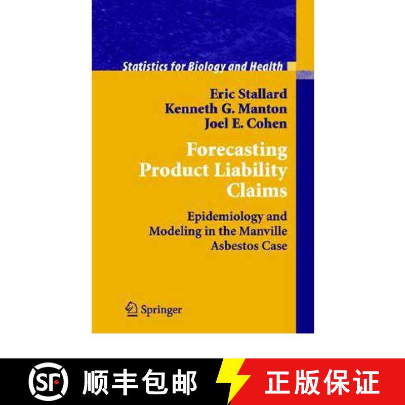 【3-4周达】Forecasting Product Liability Claims : Epidemiology and Modeling in the Manville Asbestos ... [9781441928603]
