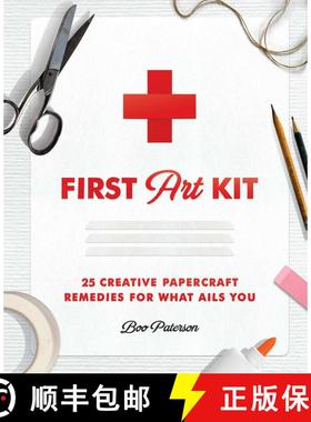 【3-4周达】First Art Kit: 25 Creative Papercraft Remedies for What Ails You [9781982152727]
