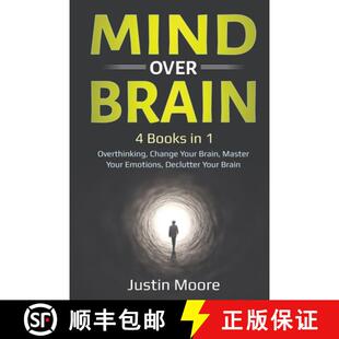 【3-4周达】Mind over Brain: 4 Books in 1: Overthinking, Change Your Brain, Master Your Emotions, Decl... [9781087893990]