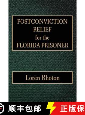 【3-4周达】Postconviction Relief for the Florida Prisoner [9780982280072]