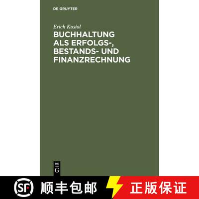 【3-4周达】精装 Buchhaltung als Erfolgs–, Bestands– und Finanzre – Grundlagen, Verfahren, Anwendungen [9783110069839]