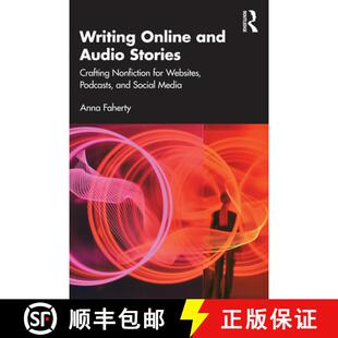 【3-4周达】Writing Online and Audio Stories: Crafting Nonfiction for Websites, Podcasts, and Social M... [9781032425849]