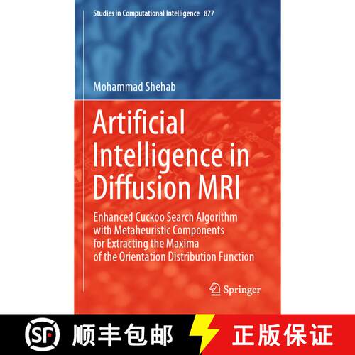 【3-4周达】Artificial Intelligence in Diffusion MRI: Enhanced Cuckoo Search Algorithm with Metaheuris... [9783030360856]