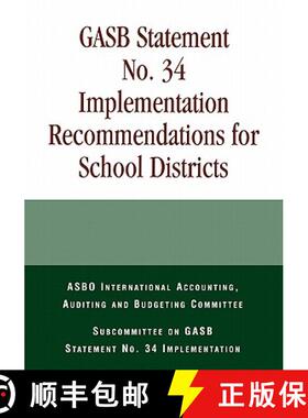 【3-4周达】GASB Statement No. 34 Implementation Recommendations for School Districts [9781578860678]