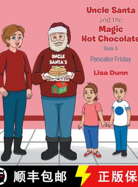 【3-4周达】Uncle Santa and The Magic Hot Chocolate: Pancake Friday [9781662474095]