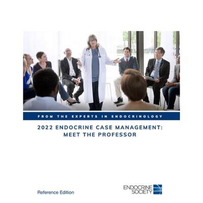 【4周达】2022 Endocrine Case Management: Meet the Professor: Reference Edition [9781943550142]