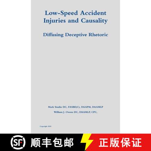 【3-4周达】Low-Speed Accident Injuries and Causality: Diffusing Deceptive Rhetoric [9780359255719]