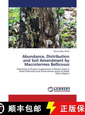 预订 Abundance, Distribution and Soil Amendment by Macrotermes Bellicosus [9786202671668]