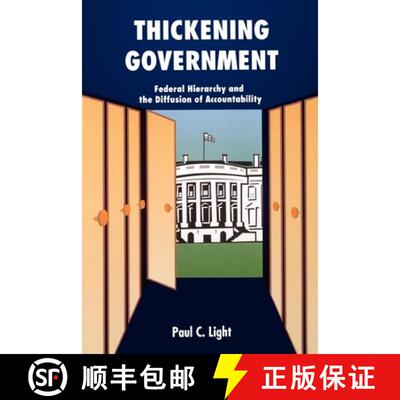 【3-4周达】Thickening Government : Federal Hierarchy and the Diffusion of Accountability [9780815752493]