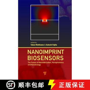9789814316675 Fusion Nanophotonics Nanofabrication Nanobiology 4周达 Nanoimprint Biosensors and The