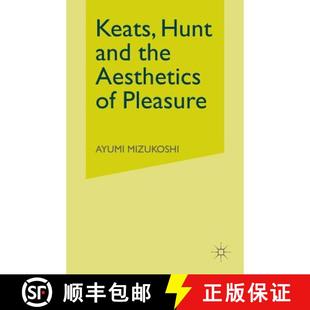 4周達(dá) and Keats the Hunt 9781349425662 Pleasure Aesthetics