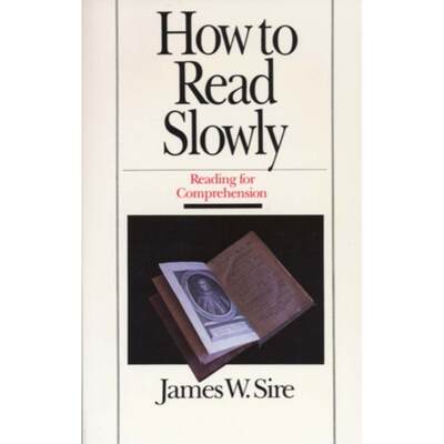 【4周达】How to Read Slowly: How to Read Slowly: Reading for Comprehension [9780877883579]