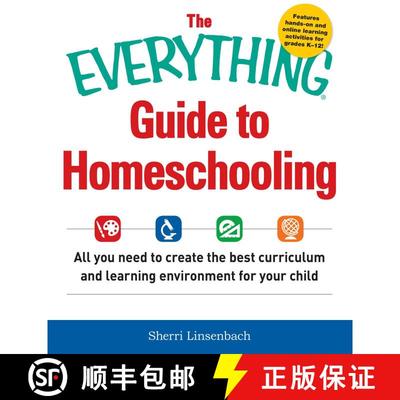 【3-4周达】The Everything Guide To Homeschooling: All You Need to Create the Best Curriculum and Lear... [9781440590696]