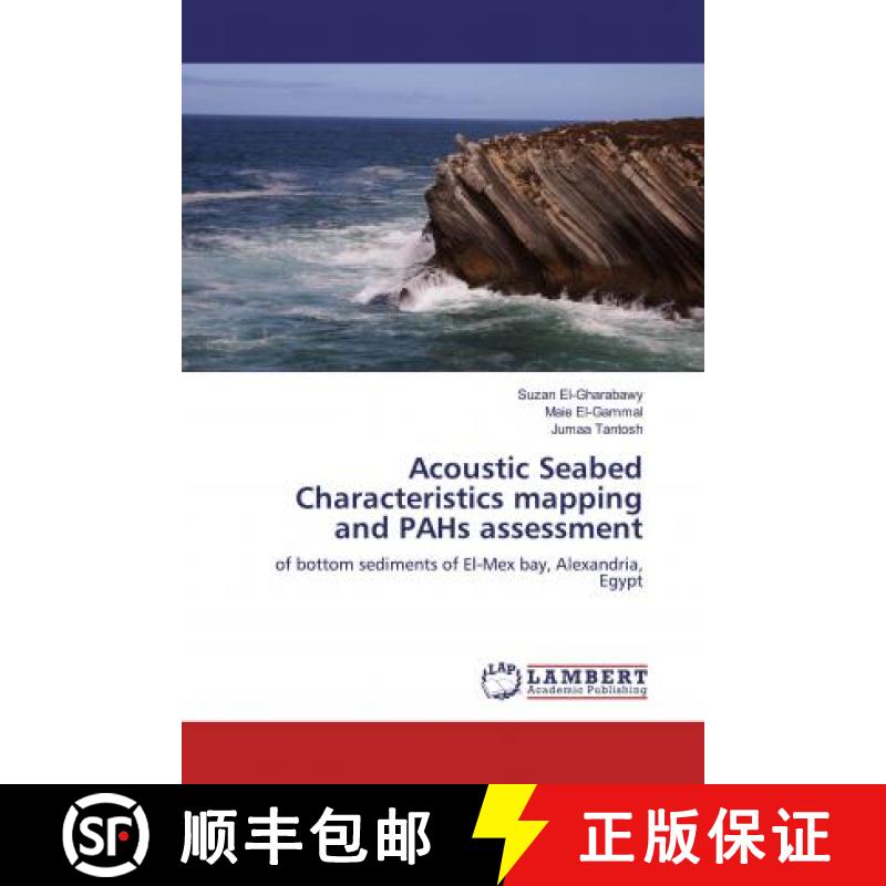 预订 Acoustic Seabed Characteristics mapping and PAHs assessment [9786139937677]