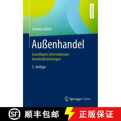【3-4周达】Außenhandel : Grundlagen internationaler Handelsbeziehungen (5., vollst. überarb. u. erw... [9783662615478]