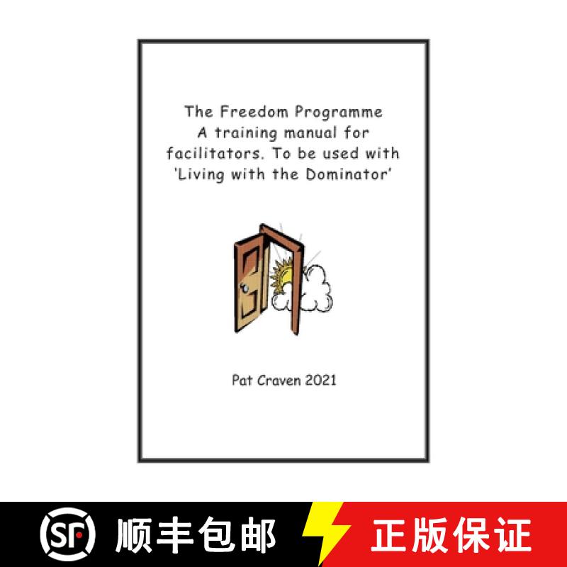 【4周达】The Freedom Programme: A Training Manual for Facilitators.: To be used with the book, Living... [9780955882739]
