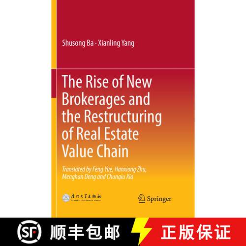 【3-4周达】The Rise of New Brokerages and the Restructuring of Real Estate Value Chain [9789811339837]
