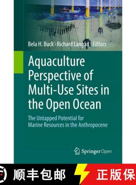 【3-4周达】Aquaculture Perspective of Multi-Use Sites in the Open Ocean: The Untapped Potential for M... [9783319511573]