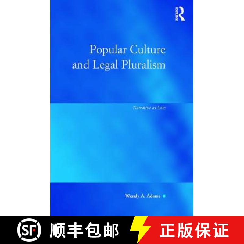 【3-4周达】Popular Culture and Legal Pluralism: Narrative as Law [9781409465454]