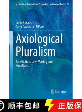 【3-4周达】Axiological Pluralism : Jurisdiction, Law-Making and Pluralisms [9783030784744]