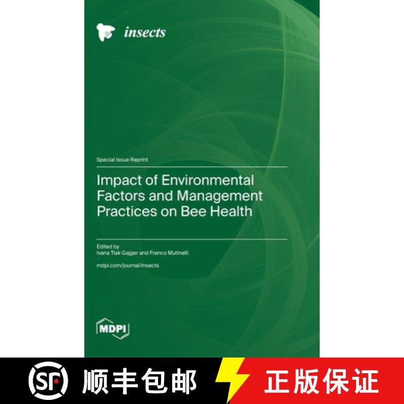 【2-3周达】Impact of Environmental Factors and Management Practices on Bee Health [9783725832774]