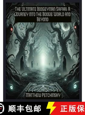 【3-4周达】The Ultimate Boogeyman Safari: A Journey into the Boogie World and Beyond [9798330456529]