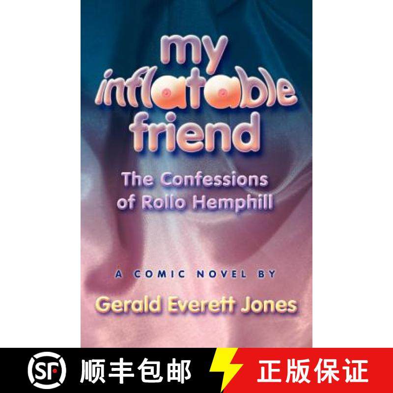 【3-4周达】My Inflatable Friend: The Confessions of Rollo Hemphill [9780979486616]