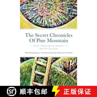 【3-4周达】The Secret Chronicles Of Pine Mountain: Jenny's Magical Summer Adventure [9781716551406]