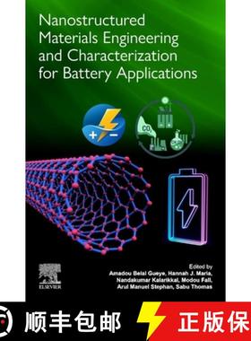 【3-4周达】Nanostructured Materials Engineering and Characterization for Battery Applications [9780323913041]